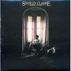 Виниловая пластинка Stanley Clarke - Journey To Love LP Виниловая пластинка Stanley Clarke - Journey To Love LP