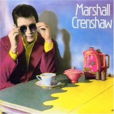 Marshall Crenshaw – Marshall Crenshaw - WB K 57 010