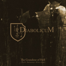Виниловая пластинка Diabolicum - The Grandeur Of Hell (Soli Satanae Gloriam) LP