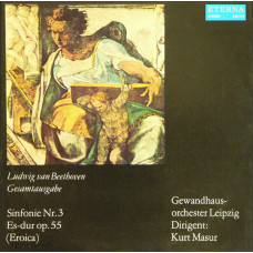 Виниловая пластинка Ludwig van Beethoven, Gewandhausorchester Leipzig, Kurt Masur – Sinfonie Nr. 3 Es-dur Op. 55 (Eroica) LP