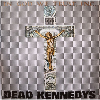 Dead Kennedys - In God We Trust, Inc. LP Gatefold 2013 Reissue 803341393301