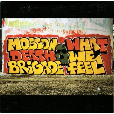 Moscow Death Brigade / What We Feel - Here To Stay FFM039