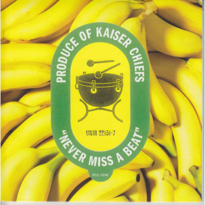 Kaiser Chiefs - Never Miss A Beat 7'' UNIR 22151-7