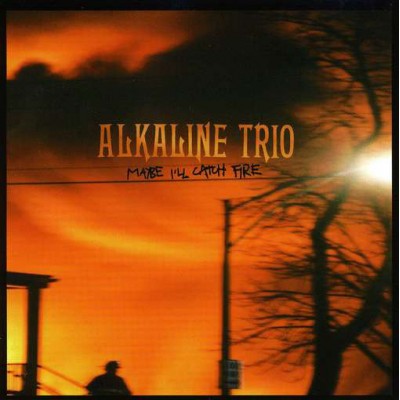 Alkaline Trio - Maybe I'll Catch Fire AM-055