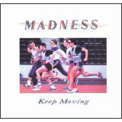 Madness - Keep Moving LL 1221