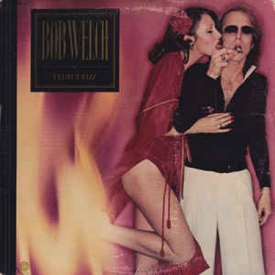 Bob Welch - French Kiss ST-11663