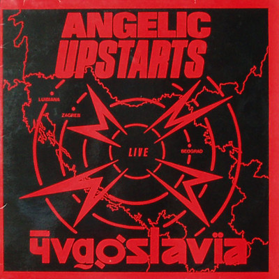 Angelic Upstarts - Live In Yugoslavia HCLP 002 M