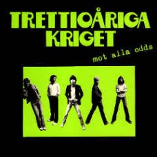 Trettioåriga Kriget ‎– Mot Alla Odds LP Sweden 1979 + Inner sleeve AND Green Inlay