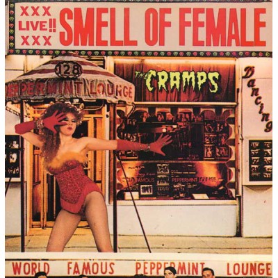 The Cramps - Smell Of Female NED 6