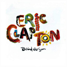 Eric Clapton - Behind The Sun 2LP NEW 2018 Reissue