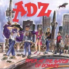 ADZ - Piper At The Gates Of Downey