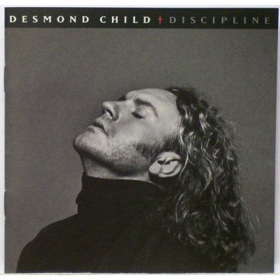 Desmond Child (Bon Jovi, Toto, Alice Cooper) - Discipline 7559-61048-1