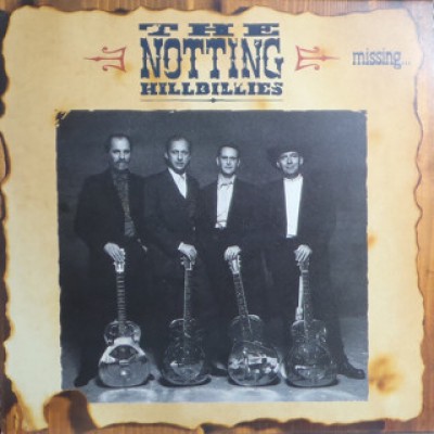 The Notting Hillbillies - Missing... Presumed Having A Good Time 842 671-1