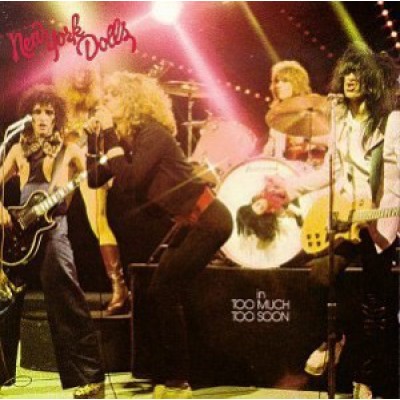 New York Dolls - Too Much Too Soon 6463 064