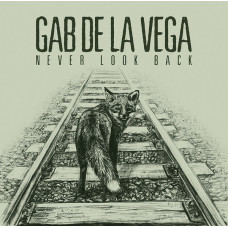 Gab De La Vega - Never Look Back