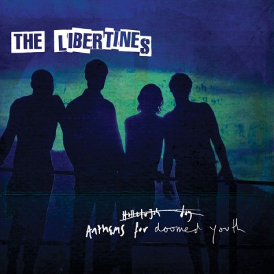 The Libertines - Anthems For Doomed Youth 4746281