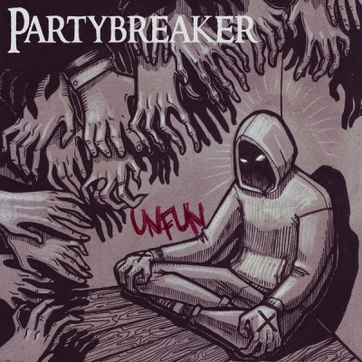 7''  Partybreaker - Unfun RAF041