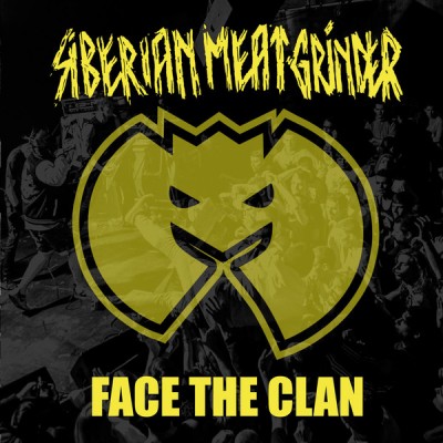 Siberian Meat Grinder - Face The Clan / Walking Tall  7 167-7