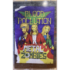 Кассета Blood Pollution - Metal Zombies MC + OBI Strip Кассета Прозрачный корпус с цветной накаткой артворком альбома (!) Ltd Ed 40 шт.Кассета