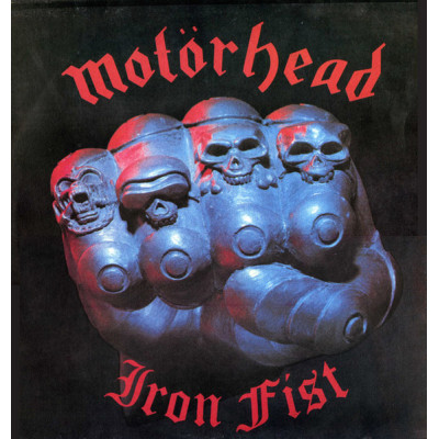 Motörhead –  Iron Fist