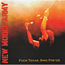 CD New Model Army - Fuck Texas, Sing For Us компакт - диск CD New Model Army - Fuck Texas, Sing For Us компакт - диск