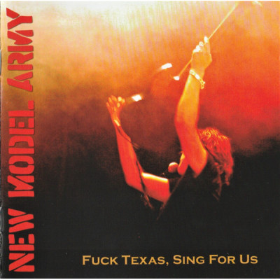 CD New Model Army - Fuck Texas, Sing For Us компакт - диск