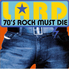CD Lard - 70's Rock Must Die компакт - диск