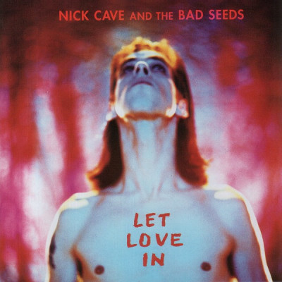 CD Nick Cave And The Bad Seeds -  Let Love In  компакт - диск