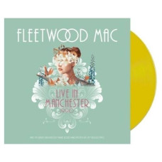Виниловая пластинка Fleetwood Mac - Live In Manchester 1990 LP Жёлтый винил