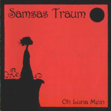 CD Samsas Traum  - Oh Luna Mein компакт - диск