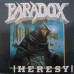 Виниловая пластинка Paradox - Heresy LP 