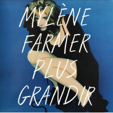 Mylène Farmer - Plus Grandir