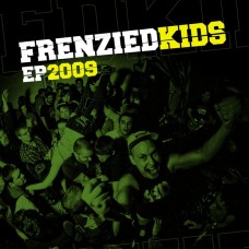 7''  Frenzied Kids – EP 2009 (White)