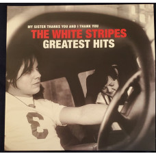 The White Stripes – My Sister Thanks You And I Thank You The White Stripes Greatest Hits 2LP