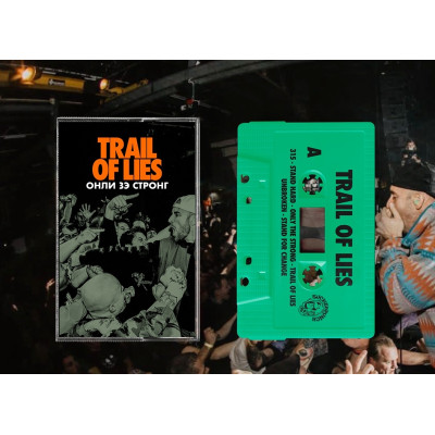 Кассета Trail of Lies - Only The Strong (2024) Зеленый корпус