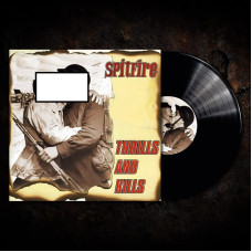 Виниловая пластинка Spitfire - Thrills and Kills LP Виниловая пластинка Spitfire - Thrills and Kills LP