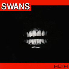 Swans - Filth