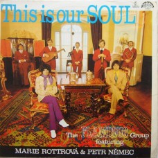 The Flamingo Group Featuring Marie Rottrová & Petr Němec – This Is Our Soul