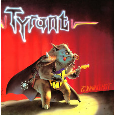 Виниловая пластинка Tyrant - Running Hot LP 