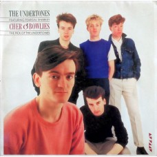 The Undertones Featuring Feargal Sharkey – Cher O'Bowlies - The Pick Of The Undertones LP 1986 The Netherlands 1A 054-26 1016 1