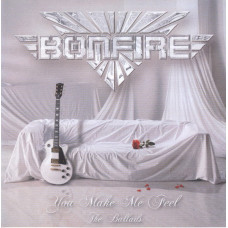 2CD Bonfire - You Make Me Feel. The Ballads компакт диск