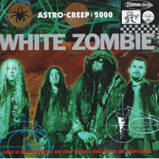 CD White Zombie - Astro-Creep: 2000 (Songs Of Love, Destruction And Other Synthetic Delusions Of The Electric Head) компакт - диск CD White Zombie - Astro-Creep: 2000 (Songs Of Love, Destruction And Other Synthetic Delusions Of The Electric Head) компакт - диск