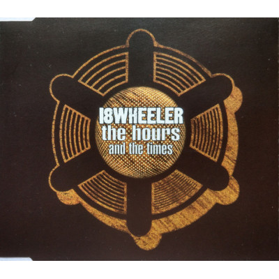 CD - 18Wheeler - The Hours And The Times CD Promo - CRESCD219P