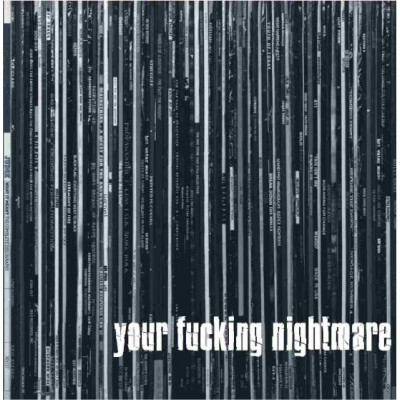 Your Fucking Nightmare – Your Fucking Nightmare LP белый  винил ACR 026